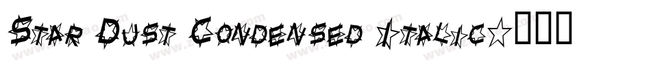 Star Dust Condensed Italic字体转换